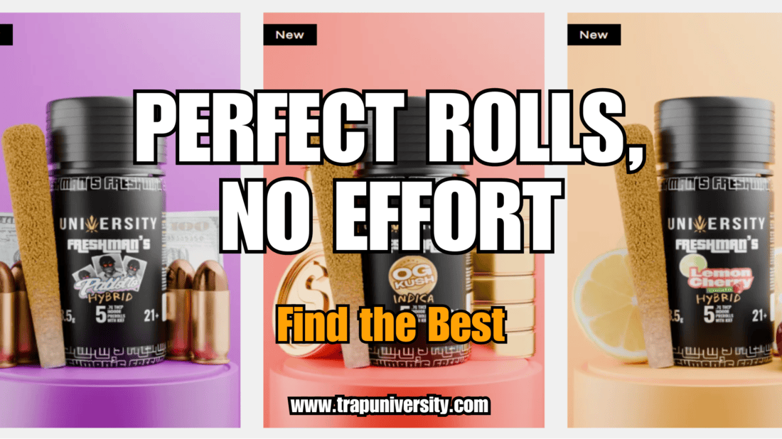 Lineup of Trap University pre rolls illustrating the best pre rolls of 2025 and top strains to buy