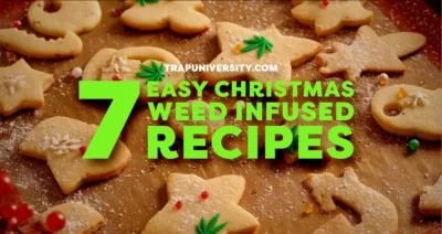 Weed infused recipes for christmas including cookies, hot chocolate and festive snacks.