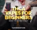 THCA Vapes for Beginners lifestyle image featuring premium disposable liquid diamonds vape products